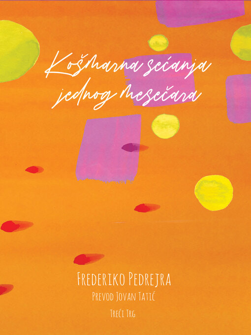 Title details for Košmarna sećanja jednog mesečara by Frederiko Pedrejra - Available